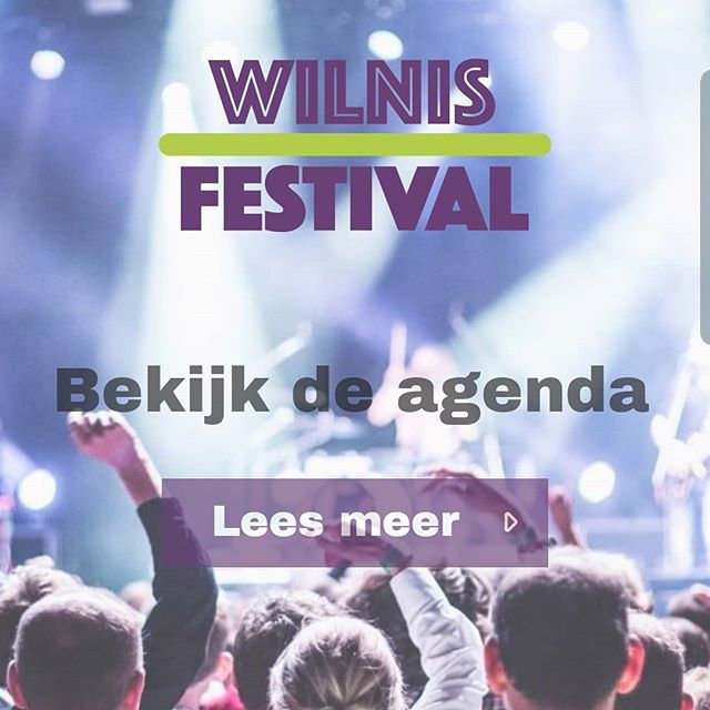 Ook de website is weer up-to-date  www.wilnisfestival.nl